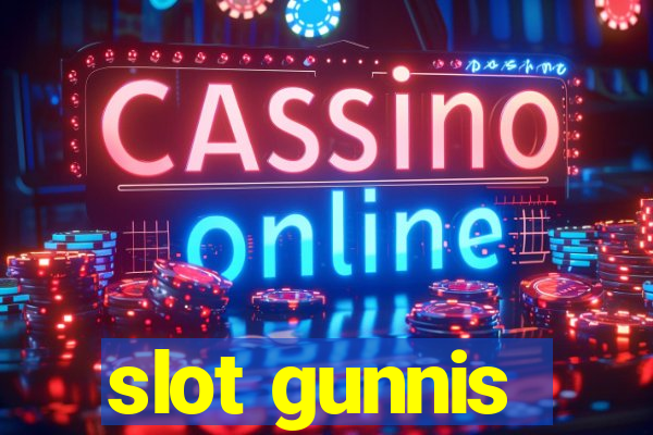 slot gunnis