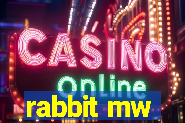 rabbit mw