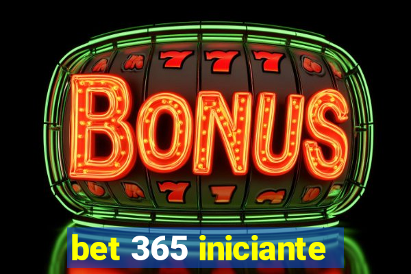 bet 365 iniciante