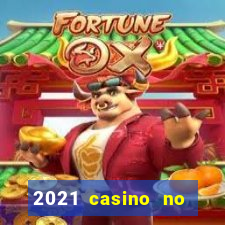 2021 casino no deposit bonus