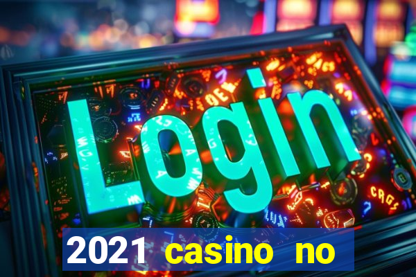 2021 casino no deposit bonus