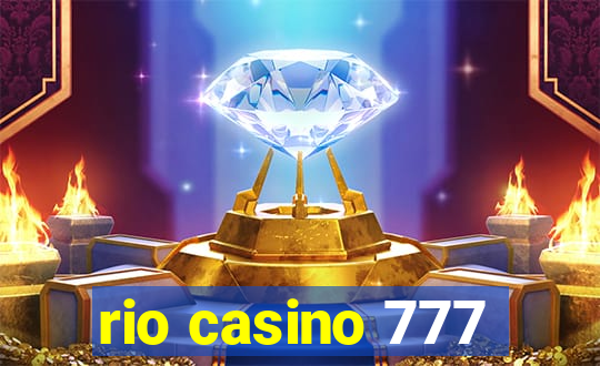 rio casino 777