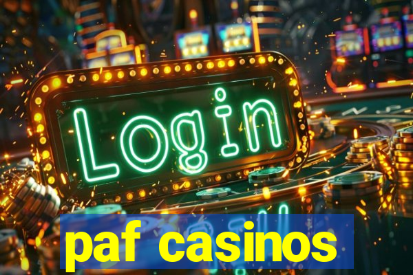 paf casinos