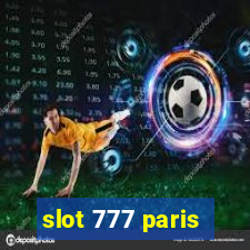 slot 777 paris