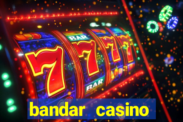 bandar casino baccarat online