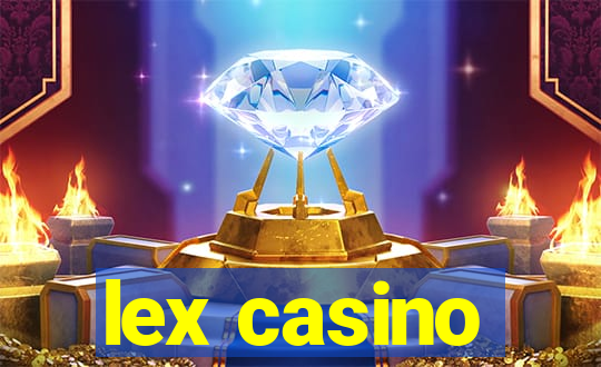 lex casino