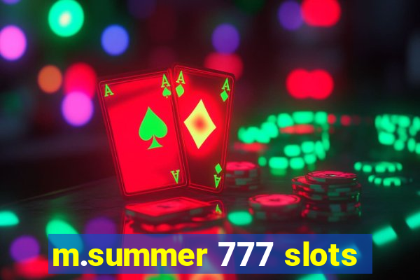 m.summer 777 slots