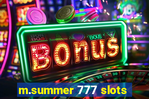 m.summer 777 slots