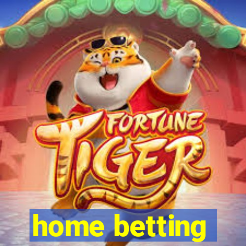 home betting