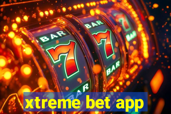 xtreme bet app