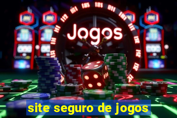 site seguro de jogos