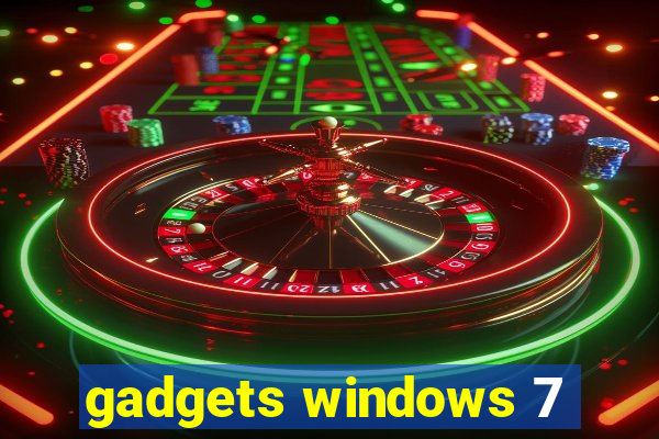 gadgets windows 7