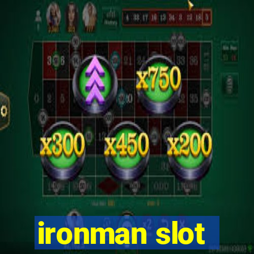 ironman slot