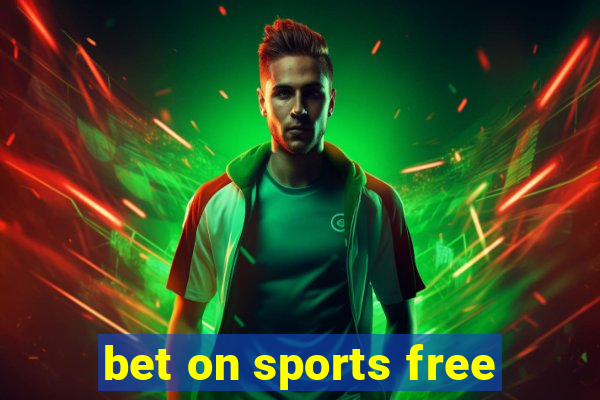 bet on sports free