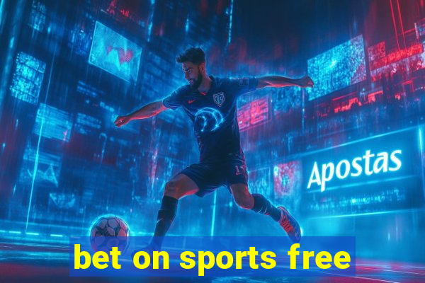 bet on sports free