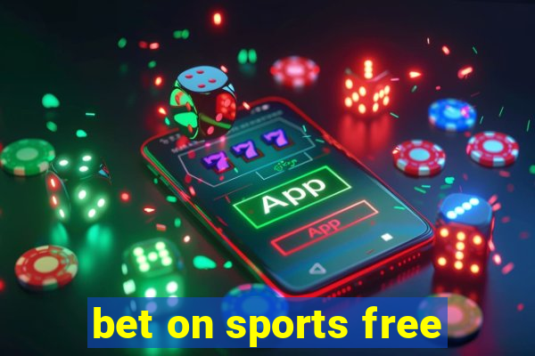 bet on sports free