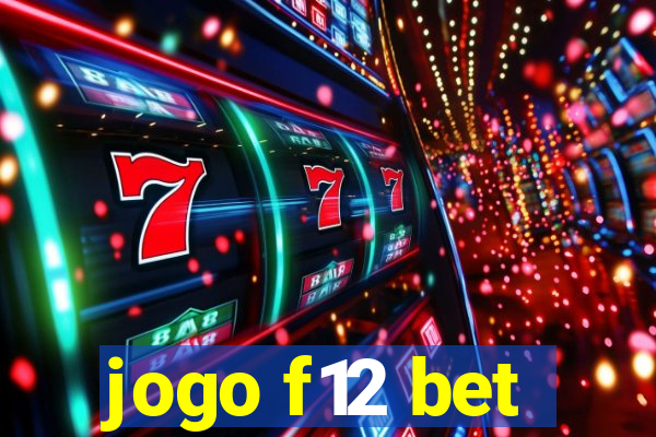 jogo f12 bet