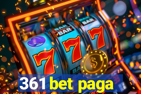 361 bet paga