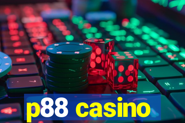 p88 casino