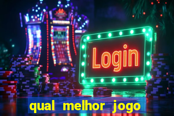 qual melhor jogo de aposta para ganhar dinheiro