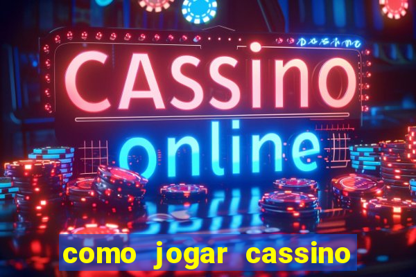 como jogar cassino no esporte da sorte