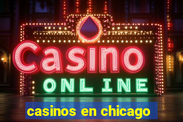 casinos en chicago