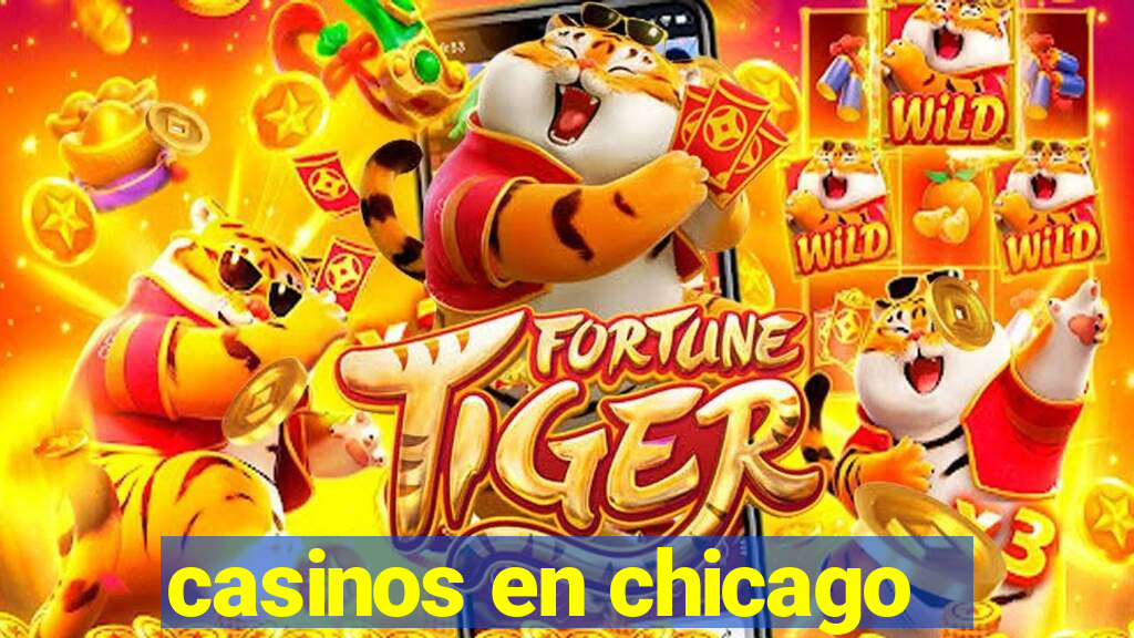 casinos en chicago