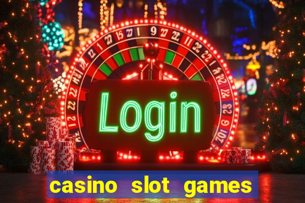 casino slot games for fun