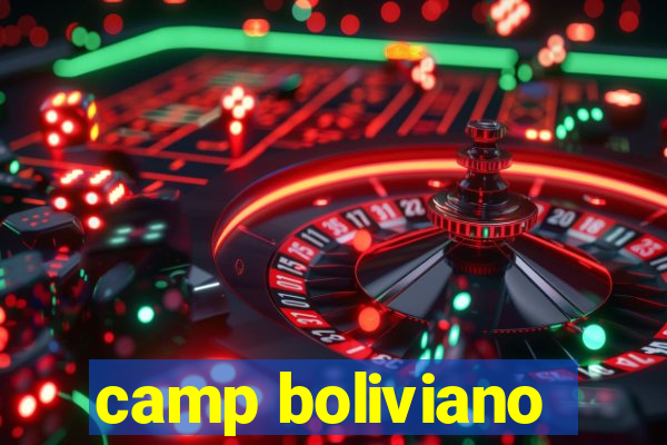 camp boliviano