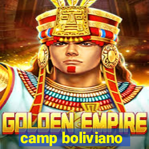 camp boliviano