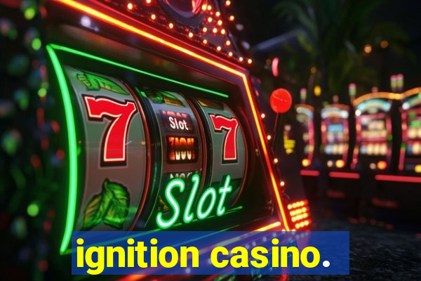 ignition casino.