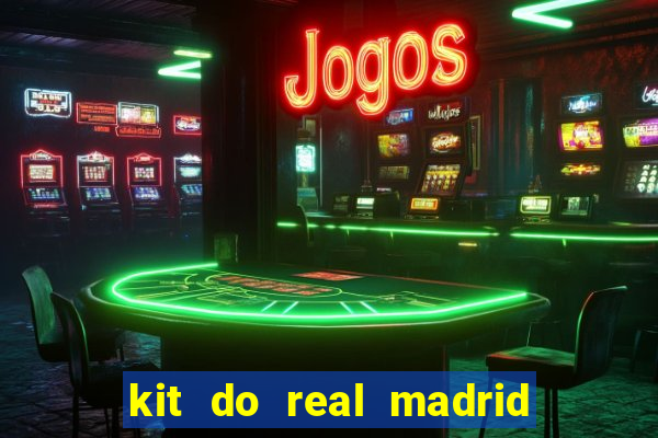 kit do real madrid no dls