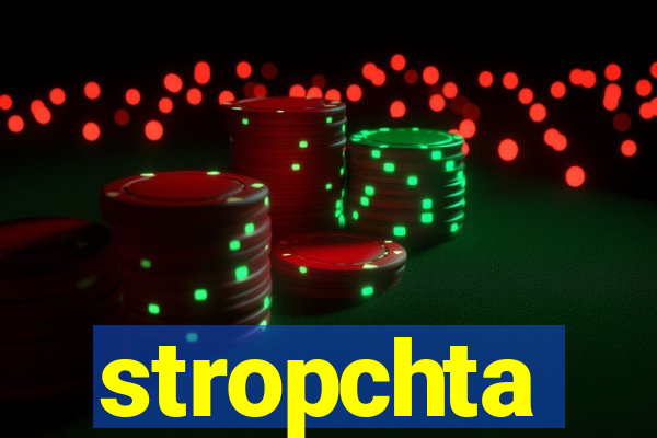 stropchta