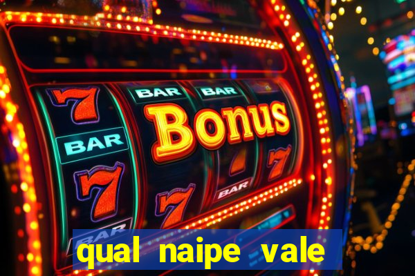 qual naipe vale mais no poker