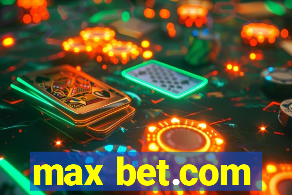 max bet.com