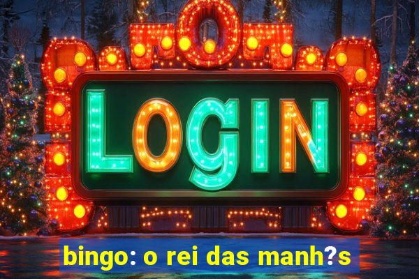 bingo: o rei das manh?s