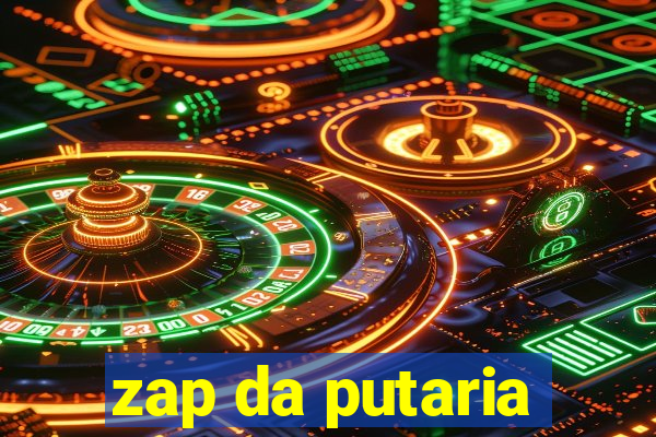 zap da putaria