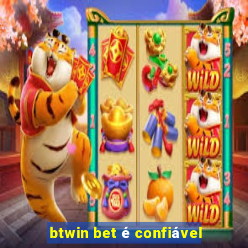 btwin bet é confiável