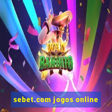 sebet.com jogos online