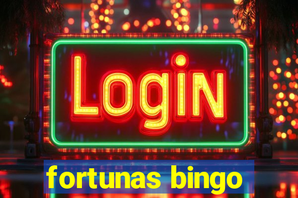 fortunas bingo