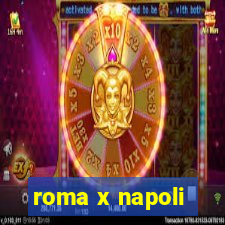 roma x napoli