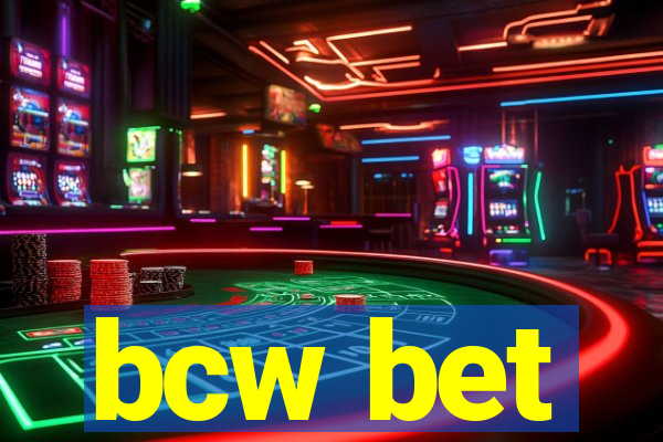 bcw bet