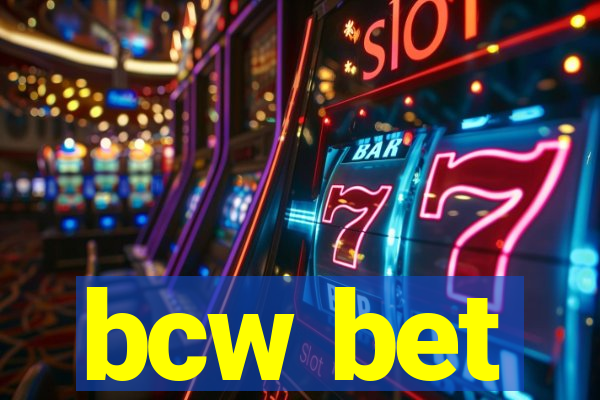 bcw bet