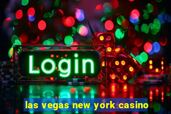 las vegas new york casino