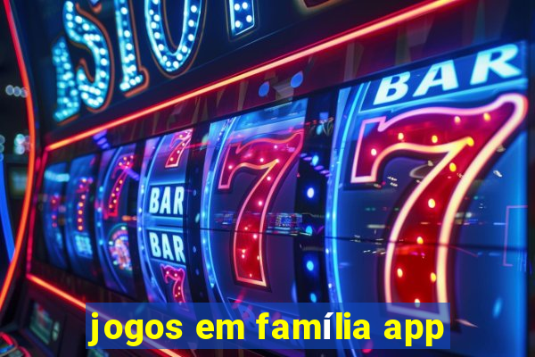 jogos em família app