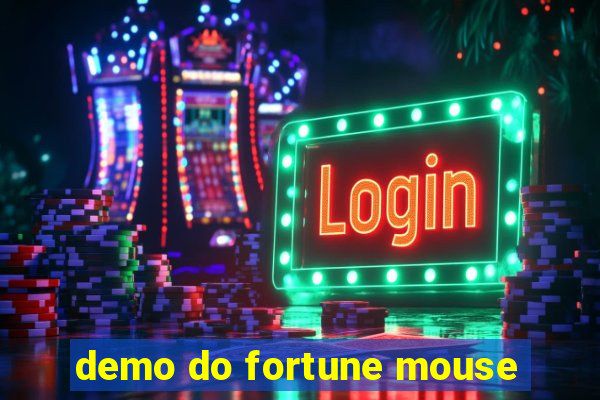 demo do fortune mouse