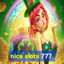 nice slots 777