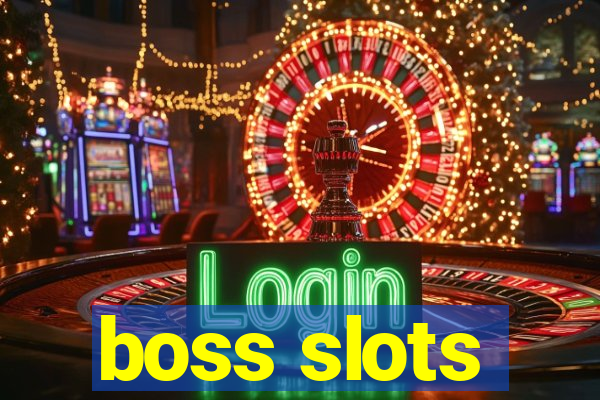 boss slots