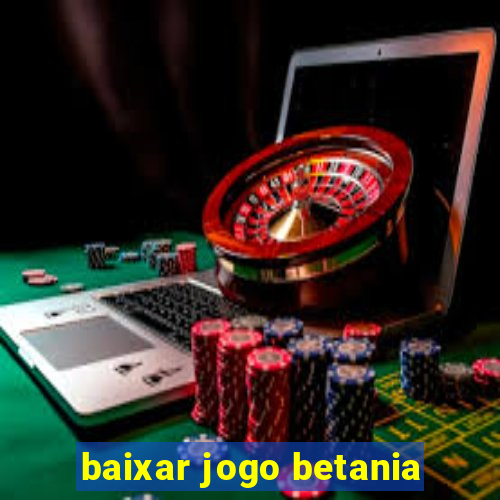 baixar jogo betania