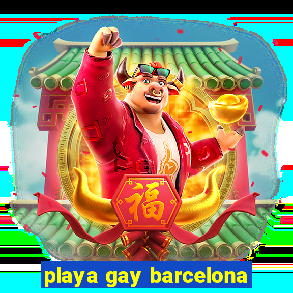 playa gay barcelona